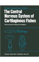 THE CENTRAL NERVOUS SYSTEM OF CARTILAGI