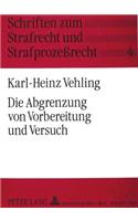 Die Abgrenzung Von Vorbereitung Und Versuch