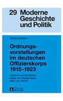 Ordnungsvorstellungen im deutschen Offizierskorps 1915-1923