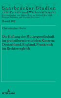 Die Haftung der Muttergesellschaft im grenzueberschreitenden Konzern