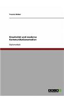 Kreativität und moderne Kommunikationsmedien