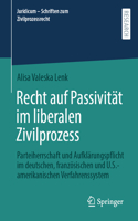Recht Auf Passivität Im Liberalen Zivilprozess