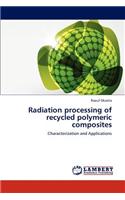 Radiation Processing of Recycled Polymeric Composites