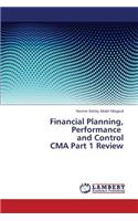 Financial Planning, Performance and Control CMA Part 1 Review