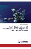 Joint Development of Marine Resources- Nigeria in the Gulf of Guinea