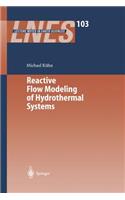 Reactive Flow Modeling of Hydrothermal Systems