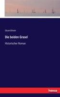 Die beiden Grasel: Historischer Roman