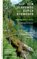 Auf dem Olavsweg durch Schweden