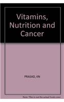 Prasad Vitamins Nutrition And *cancer*