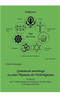 Gemeinsam unterwegs zu einer Ökumene der Weltreligionen: Rückblick auf 12 Gebetsstunden der Religionen für den Frieden in Stuttgart und Erfurt