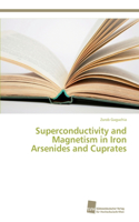 Superconductivity and Magnetism in Iron Arsenides and Cuprates