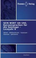 SEIN WORT AN UNS. Kurzansprachen für die Sonntage - Lesejahr B