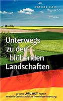 Unterwegs Zu Den Bl Henden Landschaften