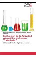 Evaluación de la Actividad Alelopática de Larrea Tridentada C.