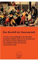 Bordell ALS Staatsanstalt