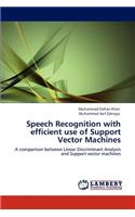 Speech Recognition with Efficient Use of Support Vector Machines