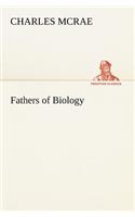 Fathers of Biology