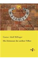 Die Zeitmesser der antiken Völker