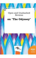 Open and Unabashed Reviews on the Odyssey