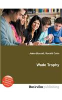 Wade Trophy: (English)