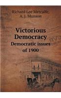 Victorious Democracy Democratic Issues of 1900