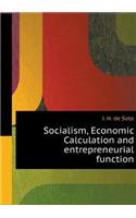 Socialism, Economic Calculation and entrepreneurial function