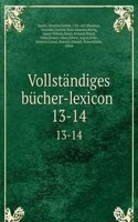 Vollstandiges bucher-lexicon