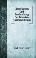Classification Und Beschreibung Der Felsarten (German Edition)