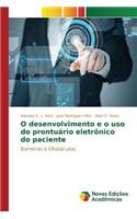 O desenvolvimento e o uso do prontuário eletrônico do paciente