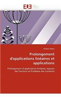 Prolongement d'Applications Lin?aires Et Applications