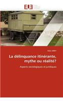 La délinquance itinérante, mythe ou réalité?: (Omn.Univ.Europ.)