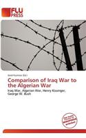 Comparison of Iraq War to the Algerian War