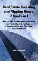 Real Estate Investing and Flipping House 2 Books in 1