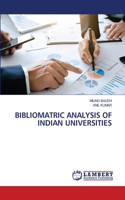 Bibliomatric Analysis of Indian Universities
