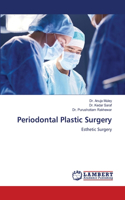 Periodontal Plastic Surgery