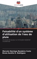 Faisabilité d'un système d'utilisation de l'eau de pluie