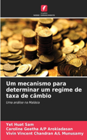 Um mecanismo para determinar um regime de taxa de câmbio