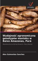 Wydajnośc agronomiczna genotypów manioku w Baixo Amazonas, Pará