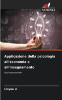Applicazione della psicologia all'economia e all'insegnamento