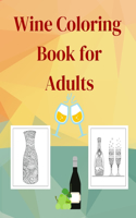 Wine Coloring Book for Adults