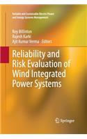 Reliability and Risk Evaluation of Wind Integrated Power Systems