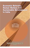 Economic Reforms, Human Welfare & Sustainable Development in India
