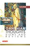 Gandhian Thoughts: Views And Reviews