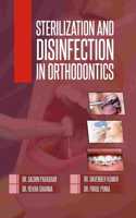 STERILIZATION AND DISINFECTION IN ORTHODONTICS