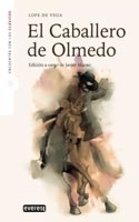 El Caballero de Olmedo (Adaptacion): Encuentro con los clasicos