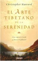 El Arte Tibetano de la Serenidad