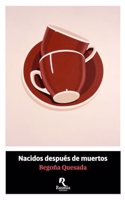 Nacidos despues de muertos