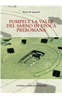 Pompei E La Valle del Sarno in Epoca Preromana