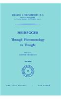 Heidegger: Through Phenomenology to Thought