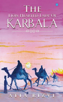 Lion Hearted Lady of Karbala